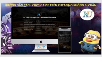 Làm gì khi Ku casino bị chặn