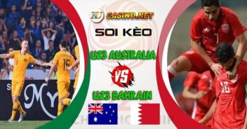 SOI KÈO U23 Australia vs U23 Bahrain